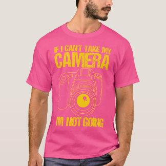 Camiseta Photography Camera Quote For Photographers Mp