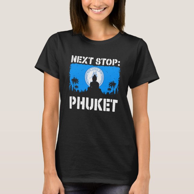 Camiseta Phuket Summer Vacation Trip Next Stop Vacay Vibes  (Frente)