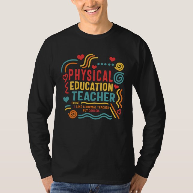 Camiseta Physical Education Teacher P E Gym Coach Health In (Frente)