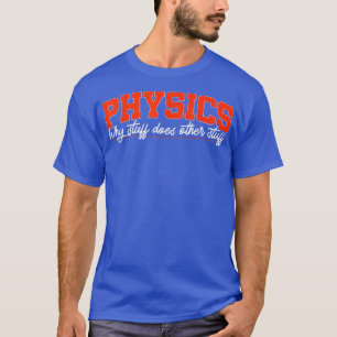 Camiseta Physics Science Physicist Gift 1611