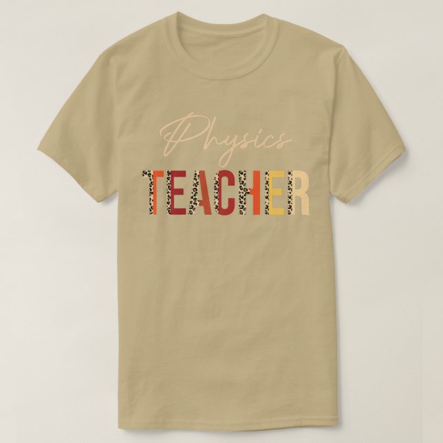 Camiseta Physics Teacher leopard Fall Autumn Lovers Thanksg (Frente do Design)