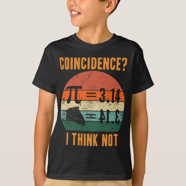 Camiseta Pi 3.14 Igual À Coincidência De Pizza Eu Acho Que  (Frente)