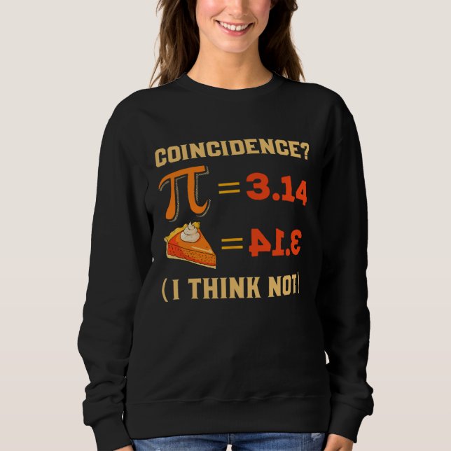 Camiseta Pi 3 14 Pie Coincidence I Think Not Pun Math Nerd  (Frente)