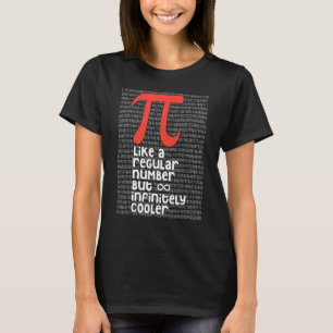 Camiseta Pi Como Um Número Normal, Mas Infinitamente Mais F