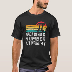 Camiseta Pi Como Um Número Normal, Mas Infinitamente Mais F