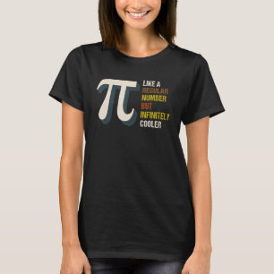 Camiseta Pi Como Um Número Normal, Mas Infinitamente Mais L