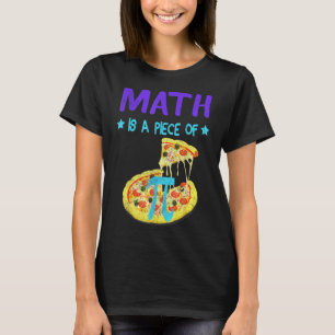 Camiseta Pi Day 3.14 Matemática É Uma Peça De Pizza Engraça