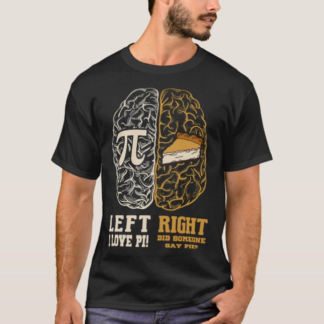 Camiseta Pi Day Left vs Right Brain Pie Math Education (Frente)