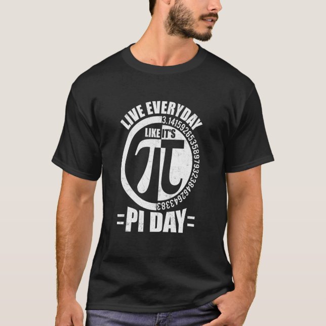 Camiseta Pi Day Live Cotidianamente como se fosse Pi Day Ma (Frente)