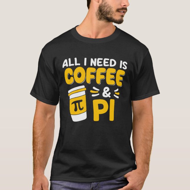 Camiseta Pi Day Math Coffee  Geometry Calculus Trigonometry (Frente)