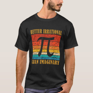Camiseta Pi Day Math Science Melhor Imaginário Irracional 1
