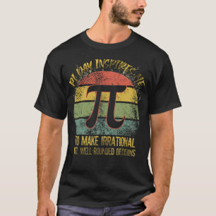 Camiseta Pi Day Me Inspira A Fazer Equação