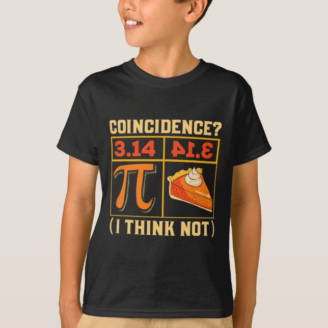 Camiseta Pi Dia 3,14 Vs Coincidência De Pizza Eu Acho Não E (Frente)