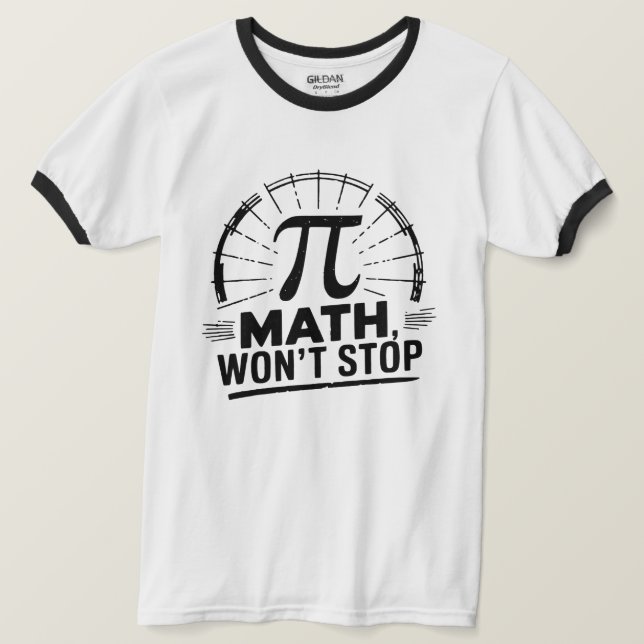 Camiseta Pi Math não vai parar Nerd professores estudantes (Frente do Design)