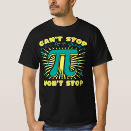 Camiseta Pi não consegue parar não vai parar o Pi dia 3.14