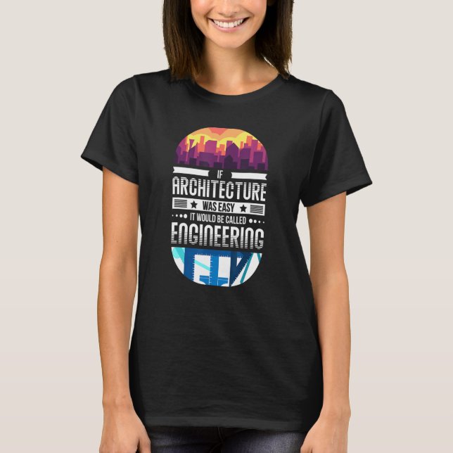 Camiseta Piada De Arquiteto Para Um Formando De Arquitetura (Frente)