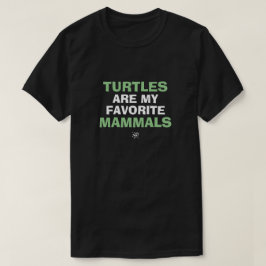 Camiseta Piada de Biologia: "Tartarugas são os meus mamífer