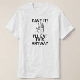 Camiseta Piada de comida (Salve! Eu vou comer mesmo assim)