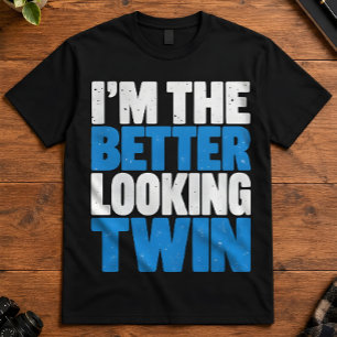Camiseta Piada de Gêmeo Eu Sou o Gêmeo Mais Bonito
