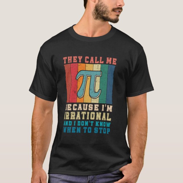 Camiseta Piada de matemática engraçada eles me chamam de pi (Frente)
