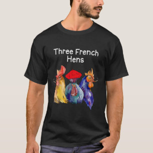 Camiseta Piada de Natal Divertida Três Galinhas Francesas P