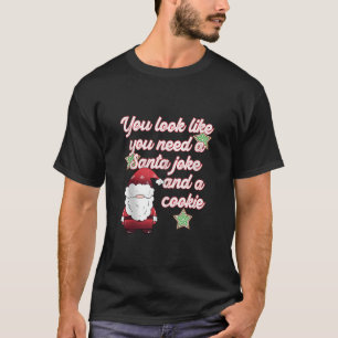 Camiseta Piada de Natal engraçada Você precisa de uma Piada