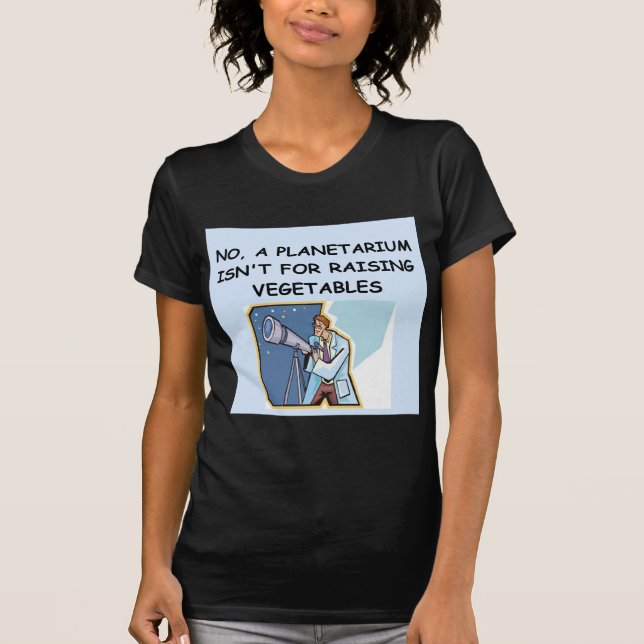 Camiseta Piada do planetário da ASTRONOMIA (Frente)