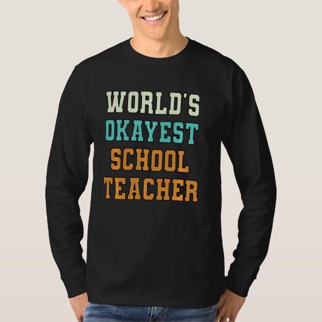 Camiseta Piada Engraçada de Professores da Escola mais Okay (Frente)