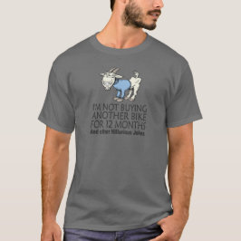 Camiseta Piada engraçada do ciclismo - não comprando uma