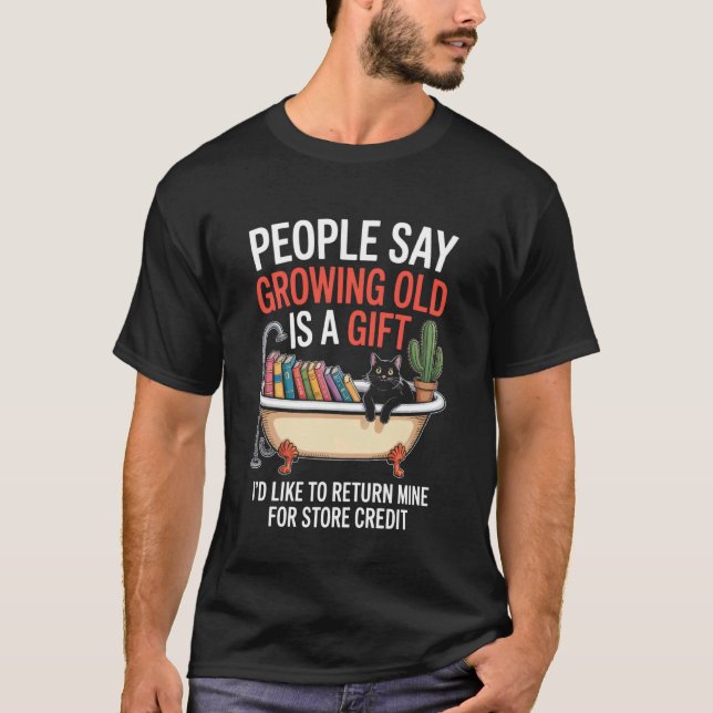 Camiseta Piada Engraçada do Envelhecimento Voltando à Tuba  (Frente)