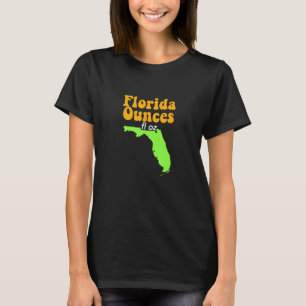Camiseta Piada Engraçado Fl Oz Florida Ounces
