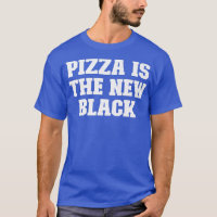 Piada Engraçado, Pizza É O Novo Preto
