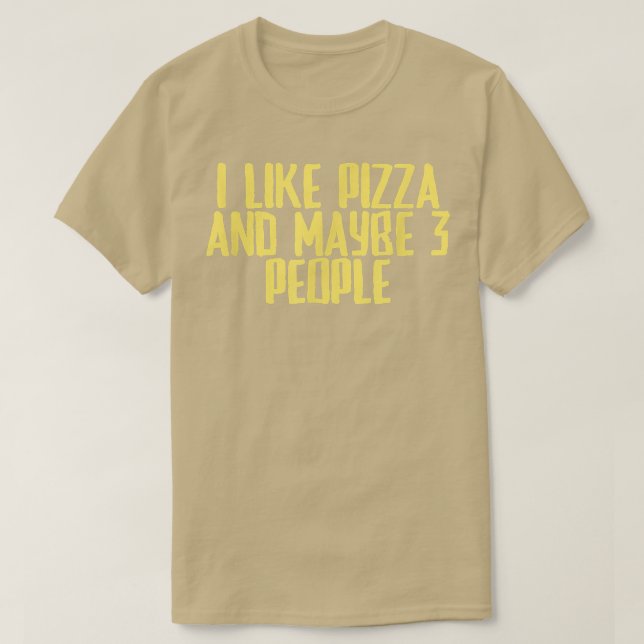 Camiseta Piada Engraçado Sarcástico Eu Gosto De Pizza E Tal (Frente do Design)
