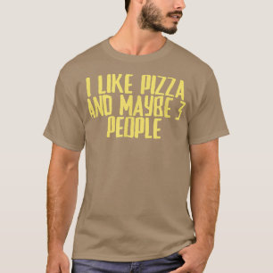 Camiseta Piada Engraçado Sarcástico Eu Gosto De Pizza E Tal