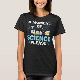 Camiseta Piada Engraçado Um Momento De Ciência Por Favor Qu