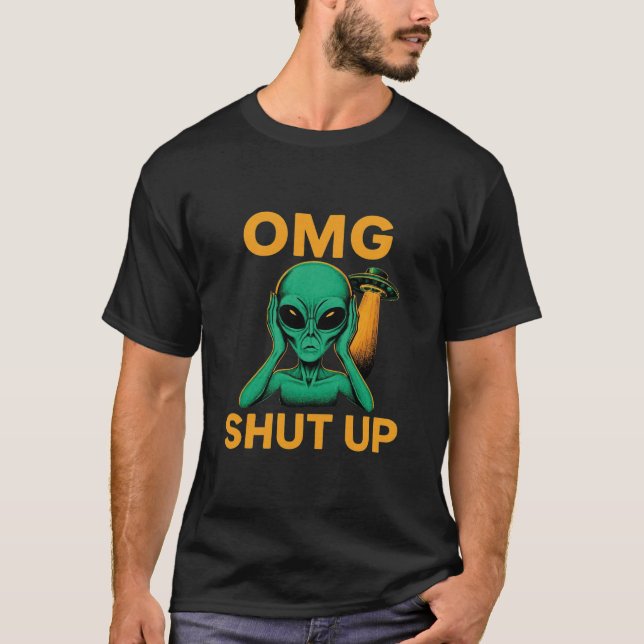 Camiseta Piada OMG Cala a Boca Alien UFO Humor de Introvert (Frente)