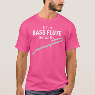 Camiseta Piada Para Leitor De Flauta De Bass Ou Flutista Um