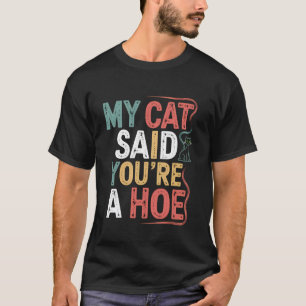 Camiseta Piada Retro Vintage Meu Gato Disse Que Você É Um G