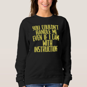 Camiseta Piada Sarcástico, você não poderia me lidar, mesmo