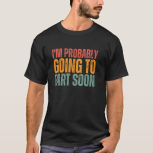Camiseta Piada Vegan Engraçada de Peido que Eu Provavelment