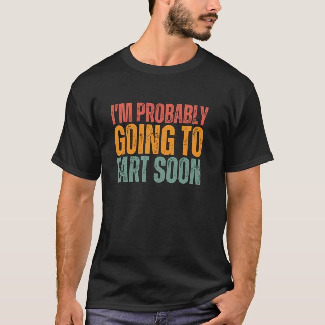 Camiseta Piada Vegan Engraçada de Peido que Eu Provavelment (Frente)