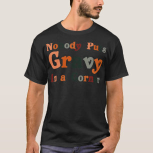 Camiseta Piadas de Ação de Graças Engraçadas Ninguém Coloca