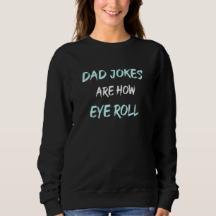 Camiseta Piadas De Pai De Piada Do pai Pun São Como Rolar O