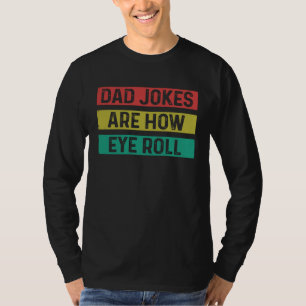 Camiseta Piadas de Pai São Como Eu Rolo Dia dos Pais Antig