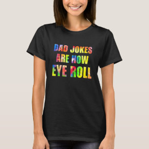 Camiseta Piadas de Pai São Como Eu Rolo Engraçado Pai Papai