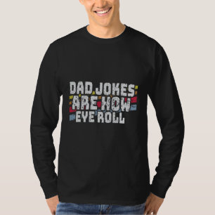Camiseta Piadas de Pai São Como Eu Rolo Engraçado Pai Vinta