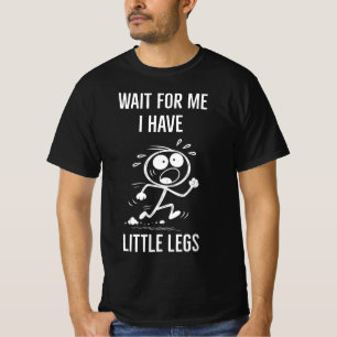 Camiseta Piadas de pernas memes esperem por mim eu tenho pe