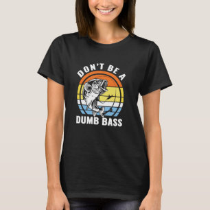 Camiseta Piadas de pesca engraçadas para homens não seja um