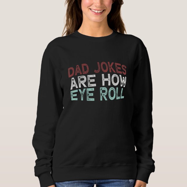 Camiseta Piadas Do pai São Como Rolar O Olho (Frente)