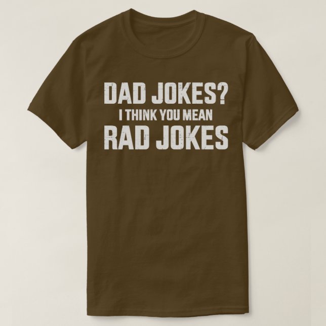 Camiseta Piadas pais engraçadas, acho que você quer dizer p (Frente do Design)